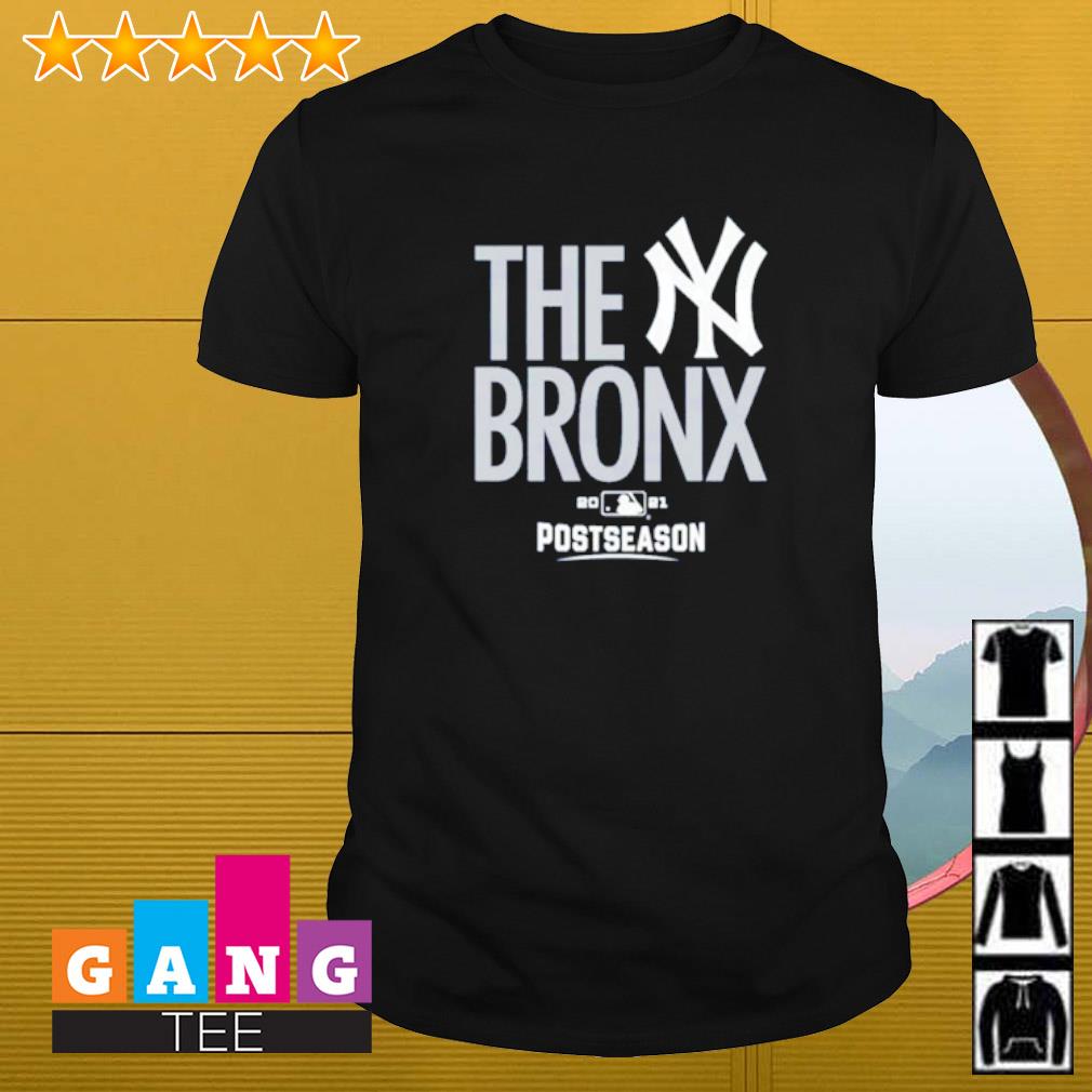 Official new York Yankees The Bronx Postseason 2021 shirt, sweater and  hoodie