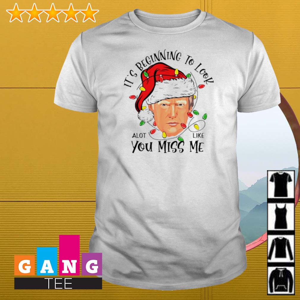 Official Santa Trump its beginning to look a lot like you miss me lights Christmas shirt