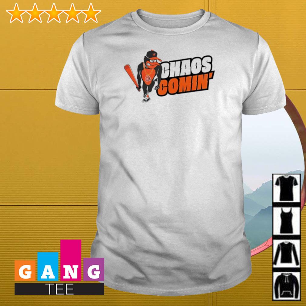 Original Orioles Chaos comin' Baltimore Orioles shirt