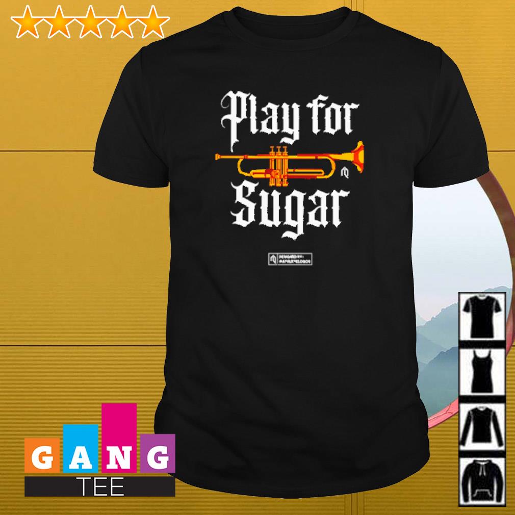 Original Play for sugar shirt