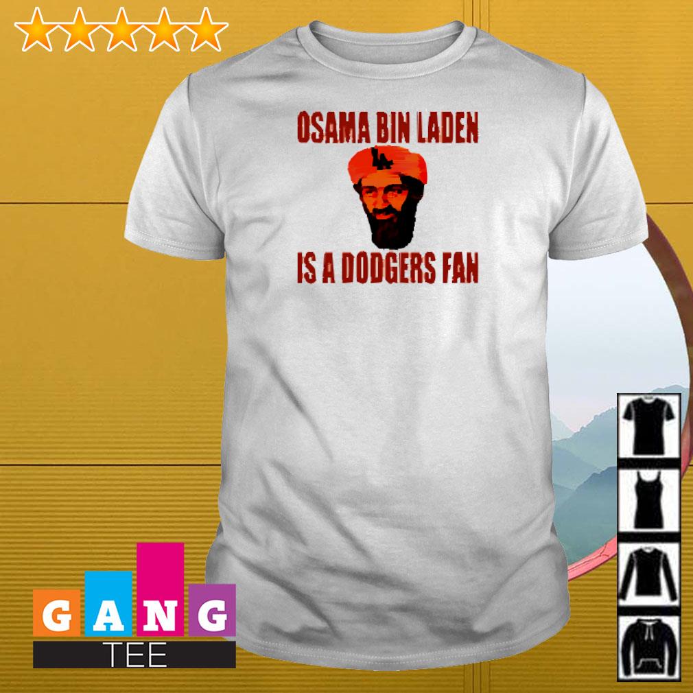 Awesome Osama Bin Laden is a Dodgers Fan shirt