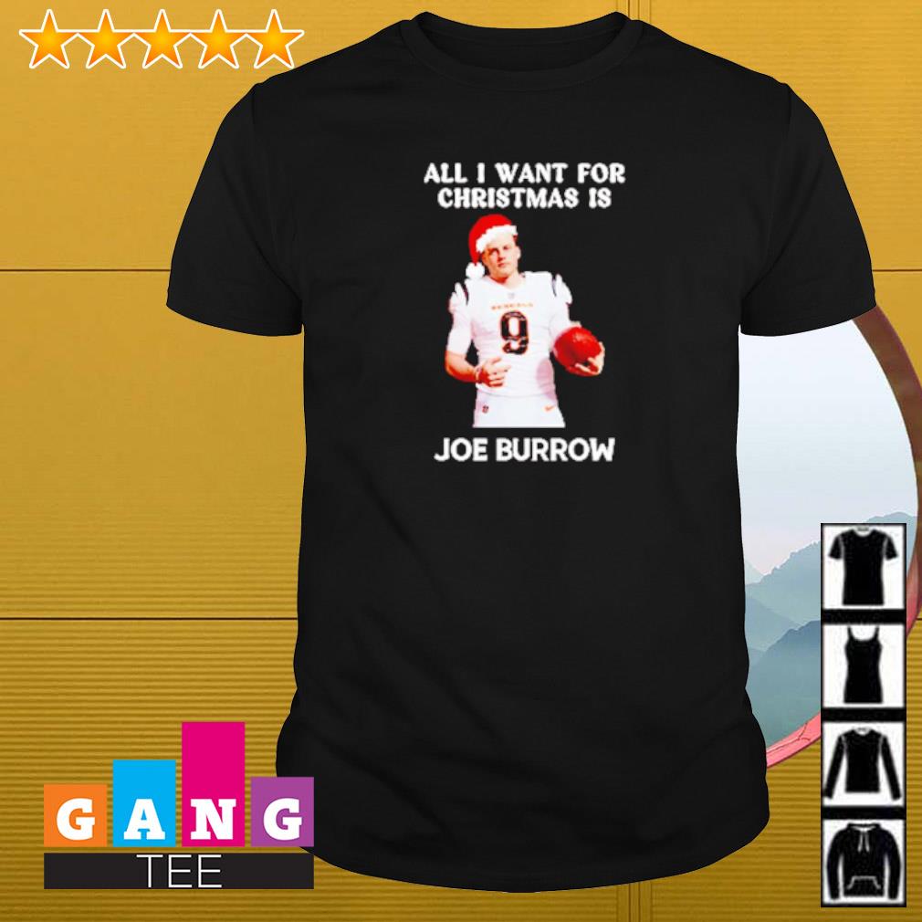 Best All I want for Christmas is Joe Burrow shirt