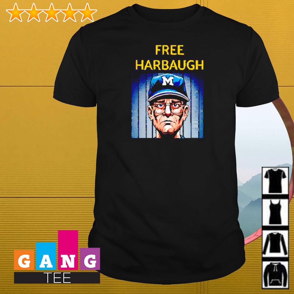 Funny Free Harbaugh Michigan shirt