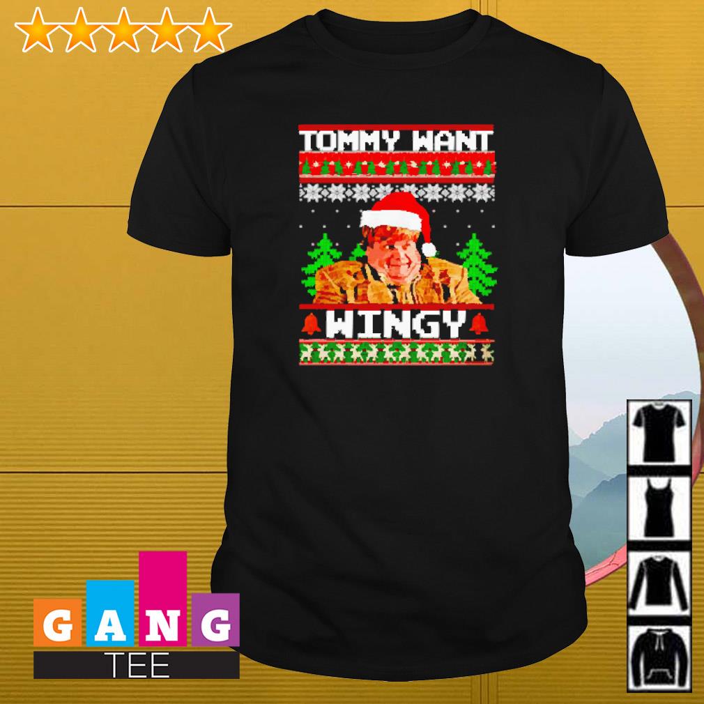 Nice Chris Farley tommy want wingy tommy boy ugly Christmas shirt