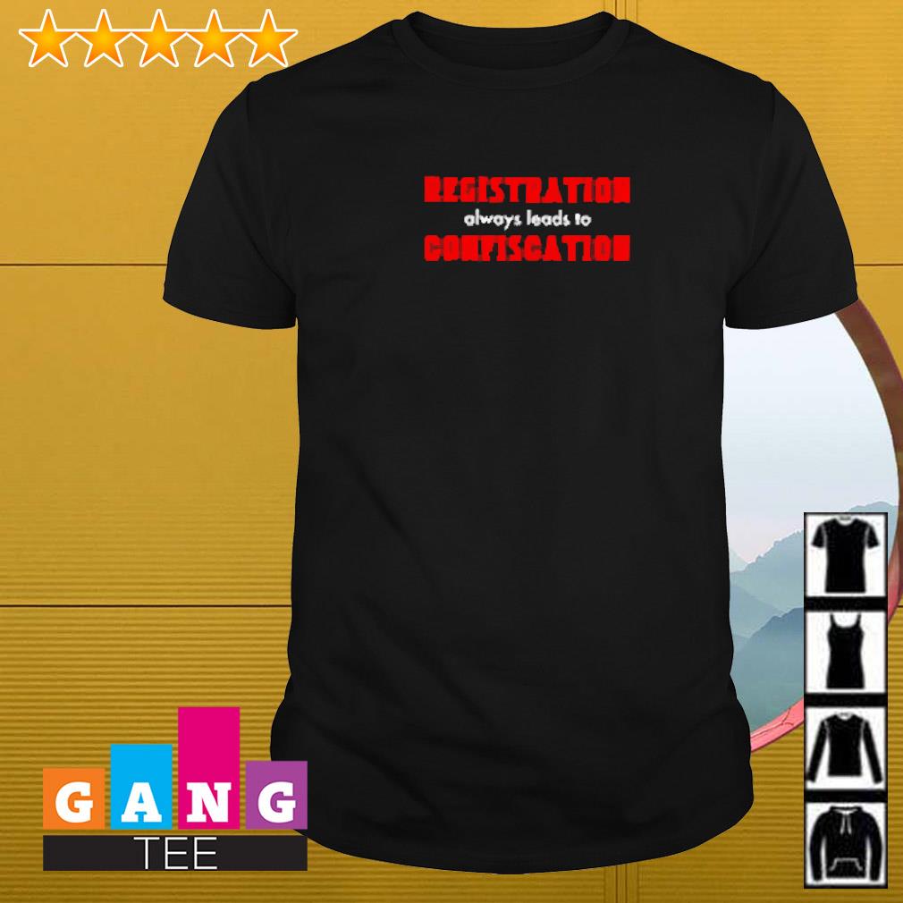 Original Registration always leads to confiscation shirt