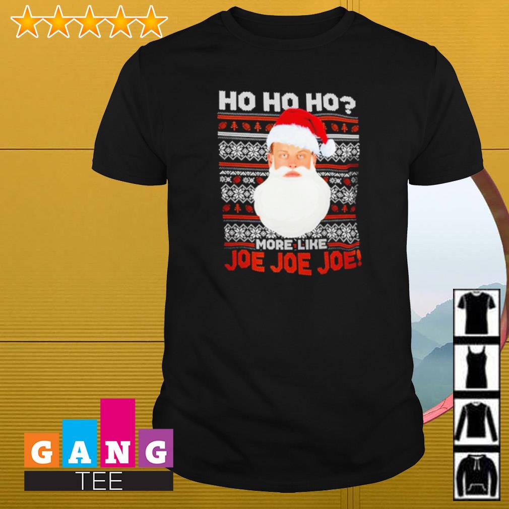 Premium Joe Burrow Bengals ho ho ho more like Joe Joe Joe ugly Christmas shirt